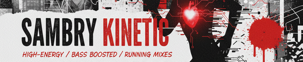 Sambry Kinetic - Performance Engineered. Bass Driven